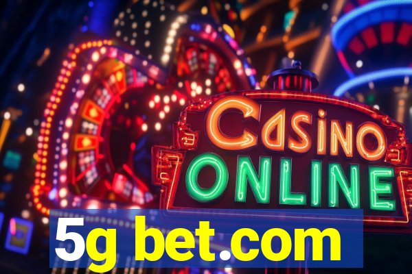 5g bet.com